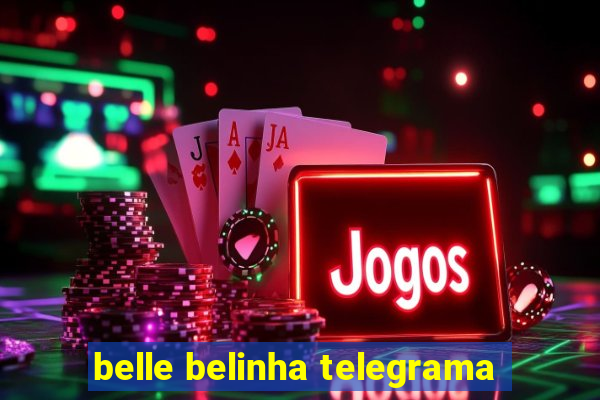 belle belinha telegrama